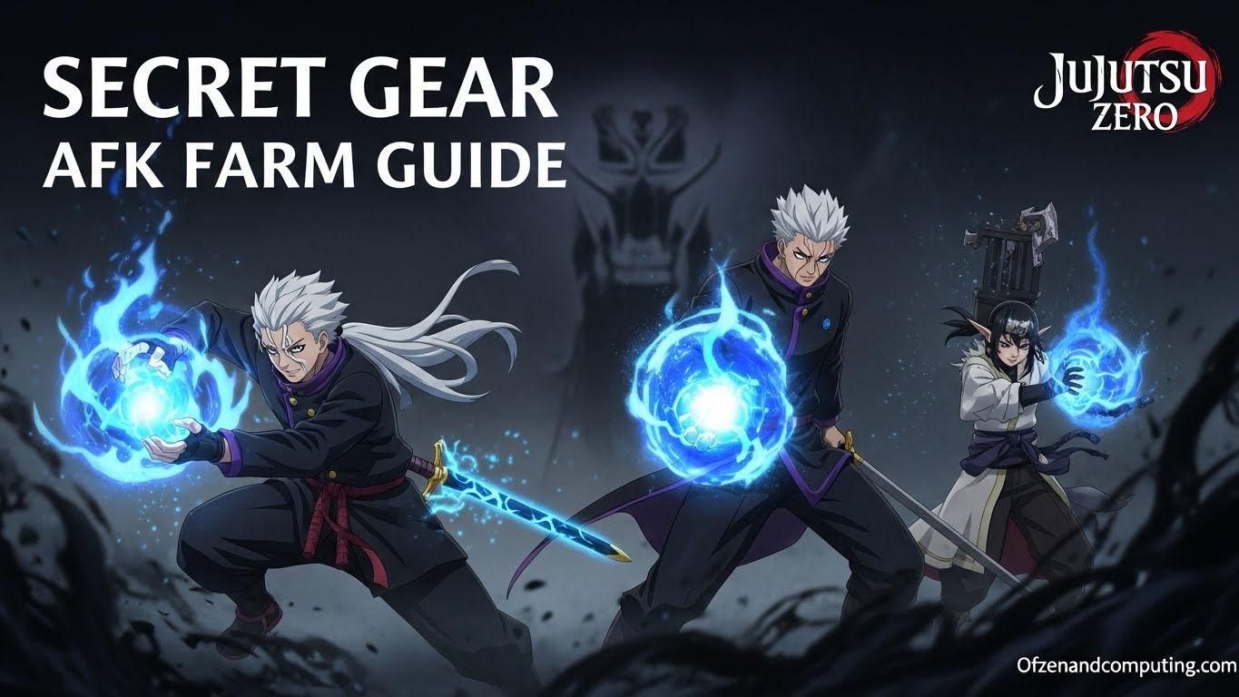 Jujutsu Zero Secret Gear AFK Farm Guide