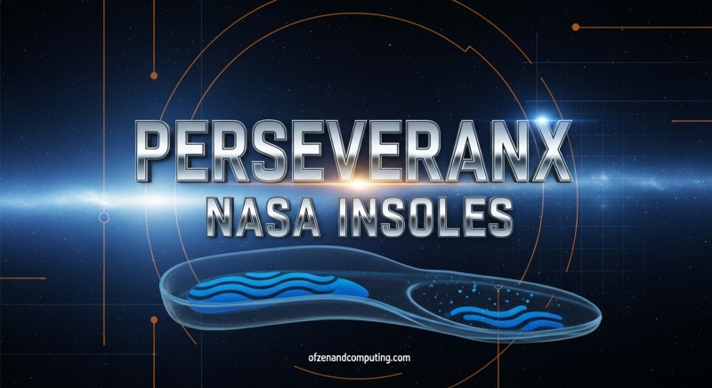 Perseveranx NASA Insoles Review