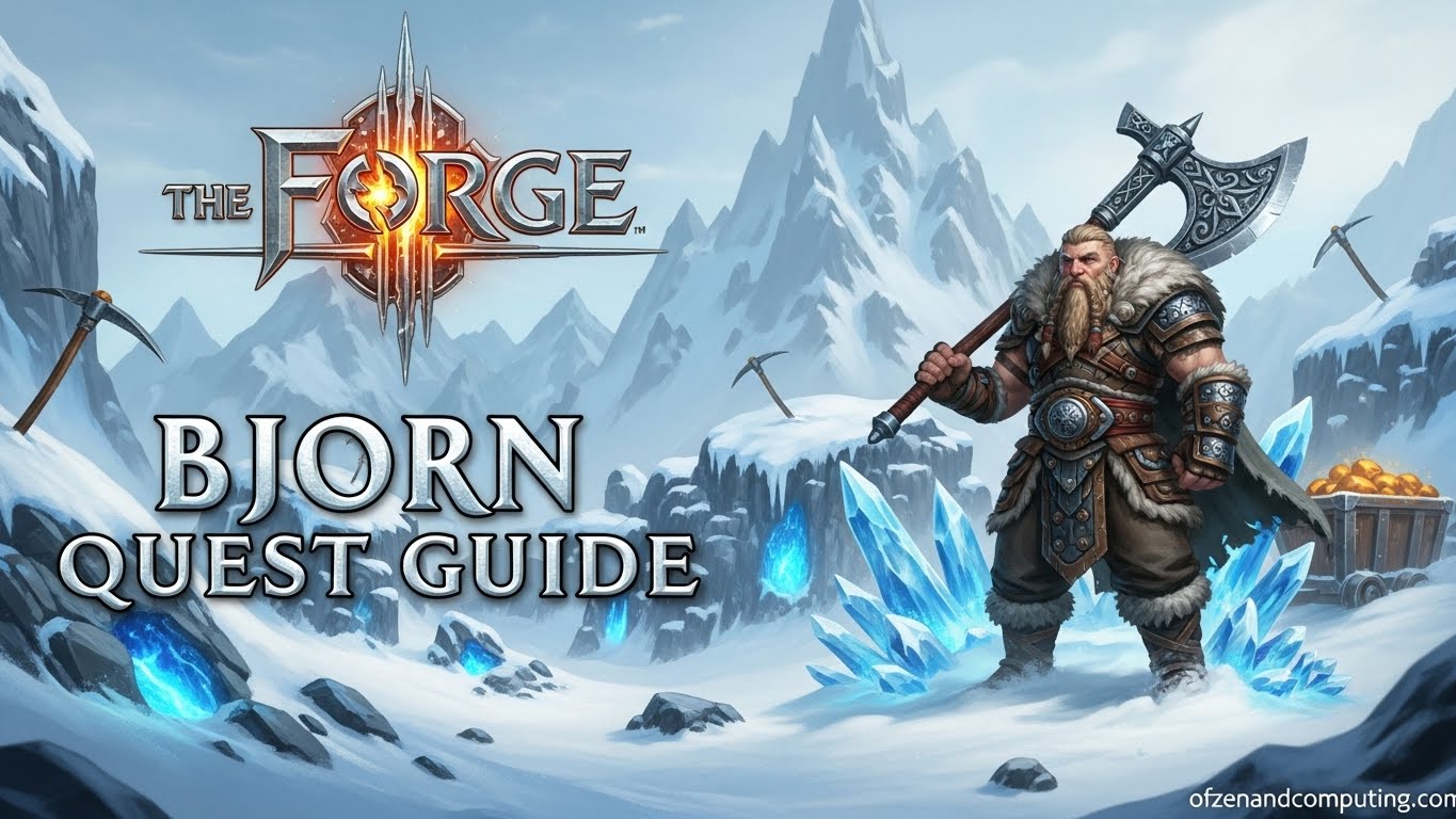 The Forge Bjorn Quest Guide