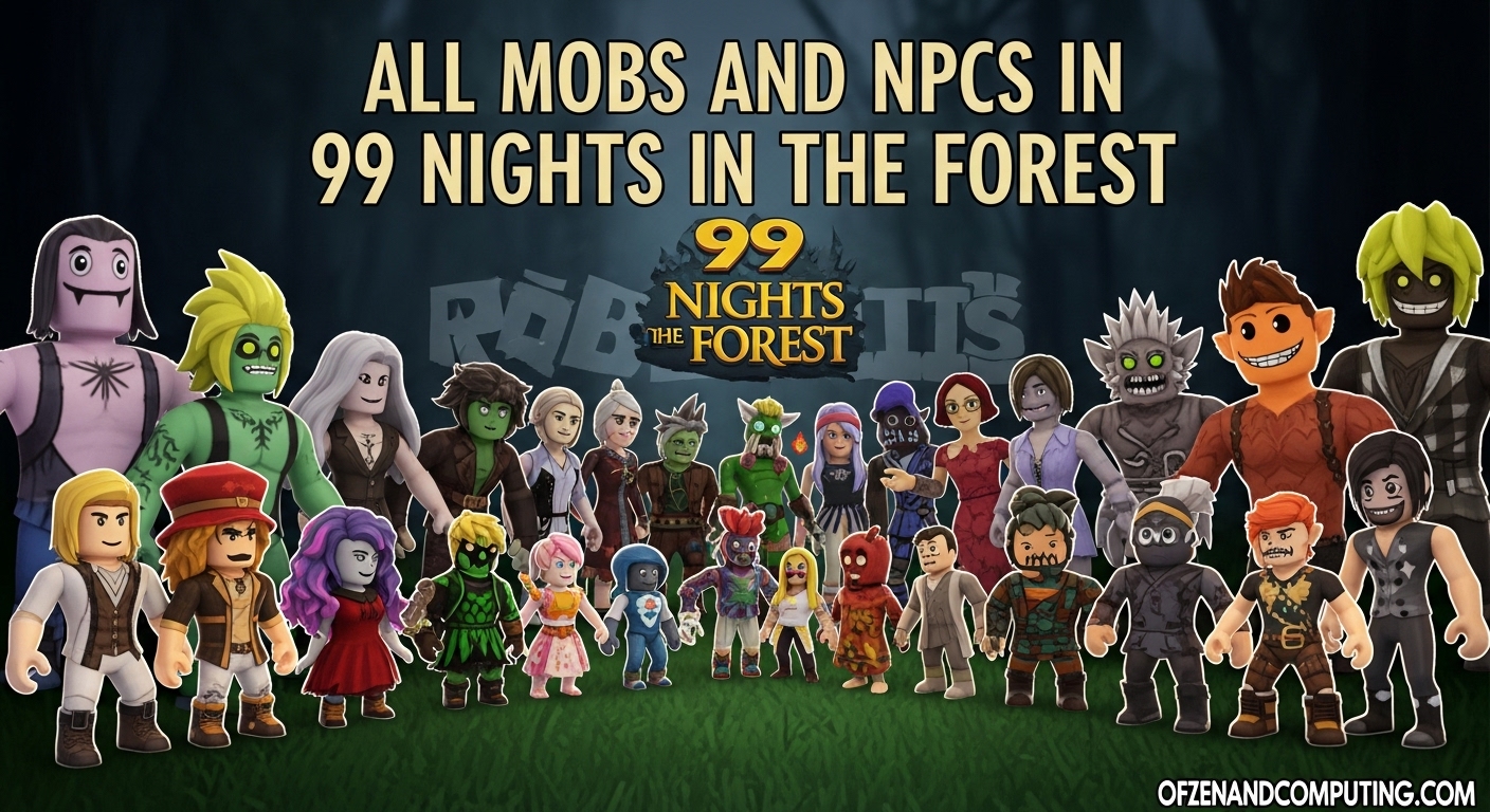 All Mobs and NPCs in 99 Nights in the Forest
