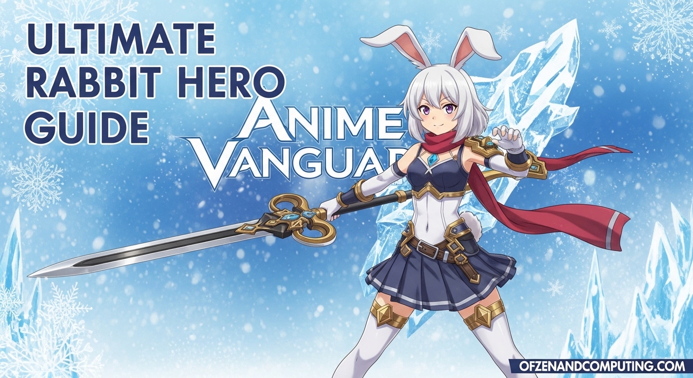 Anime Vanguards Rabbit Hero Guide