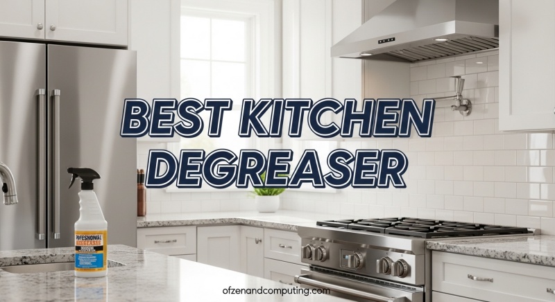 Best Kitchen Degreaser