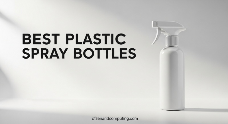 Best Plastic Spray Bottles