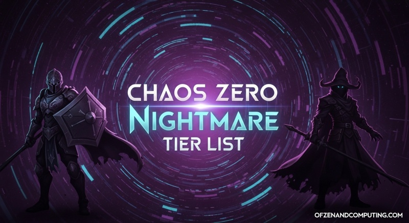 Chaos Zero Nightmare Tier List