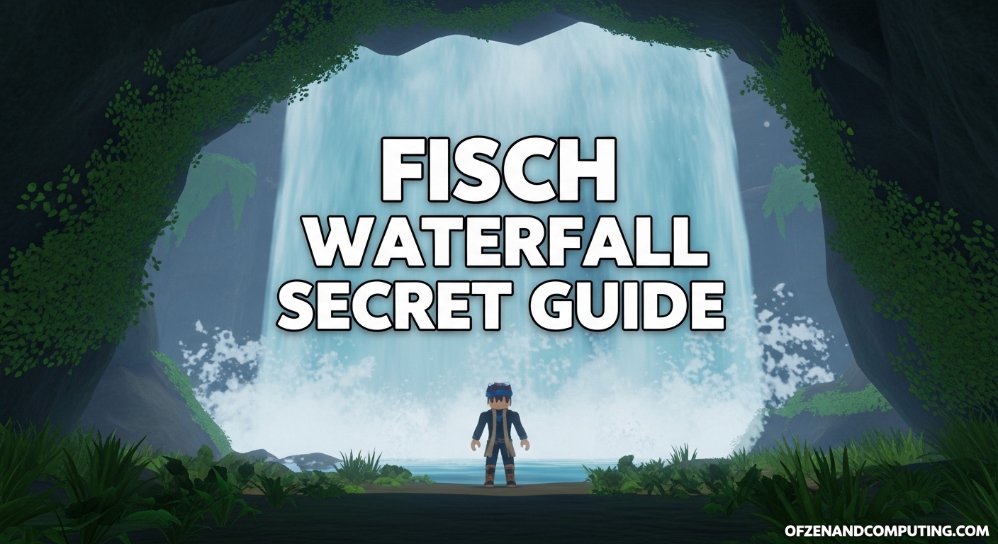 Fisch Waterfall Secret Guide