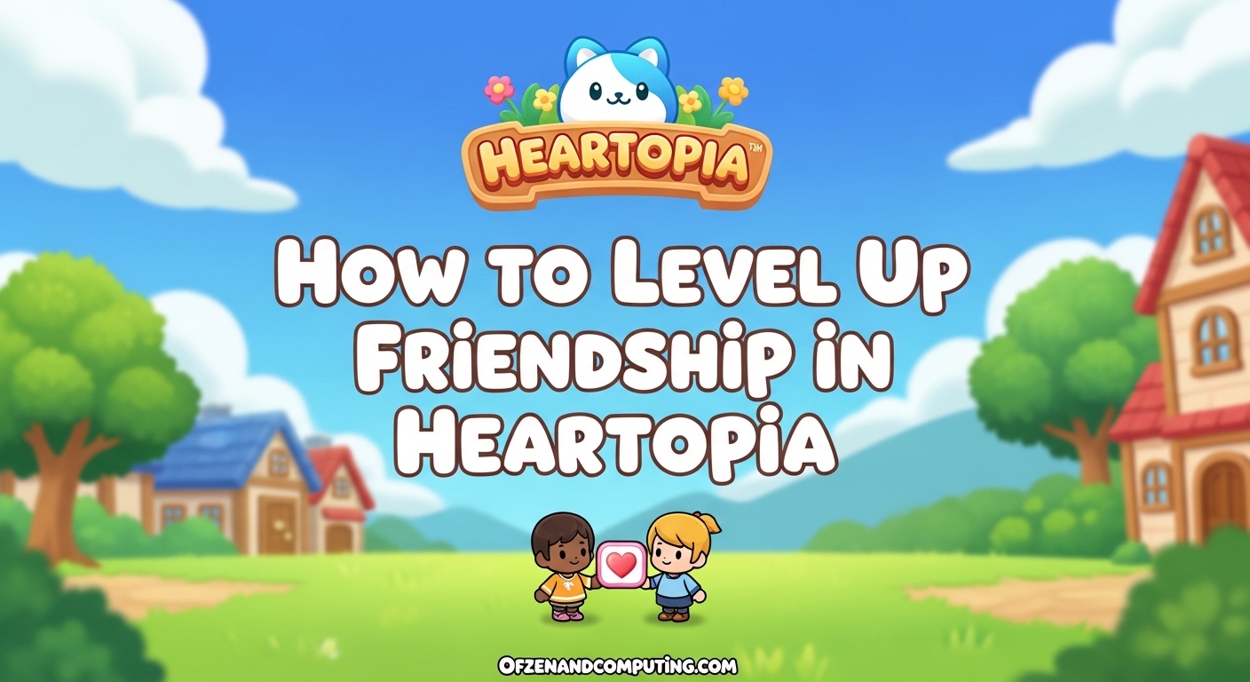 Heartopia’s