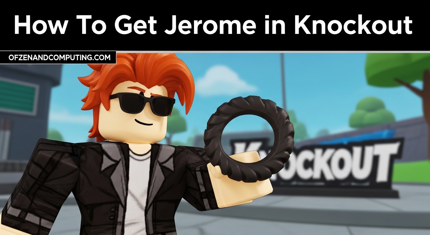 How To Get Jerome in Knockout
