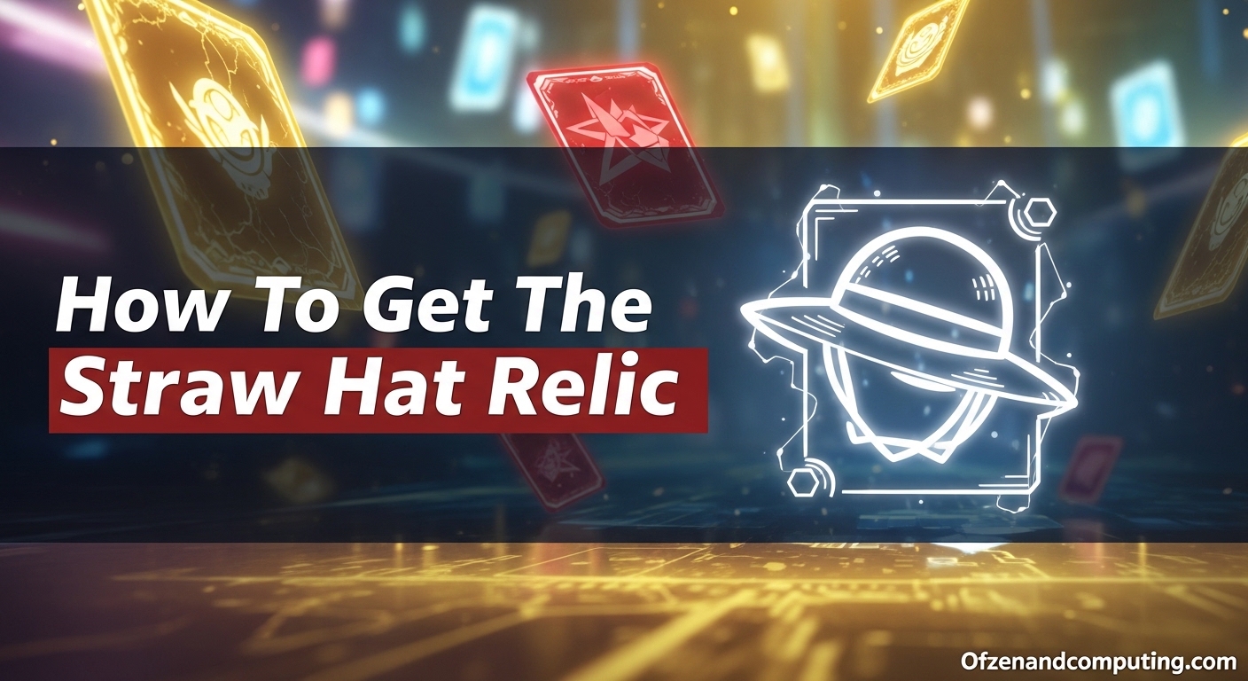 How To Get The Straw Hat Relic