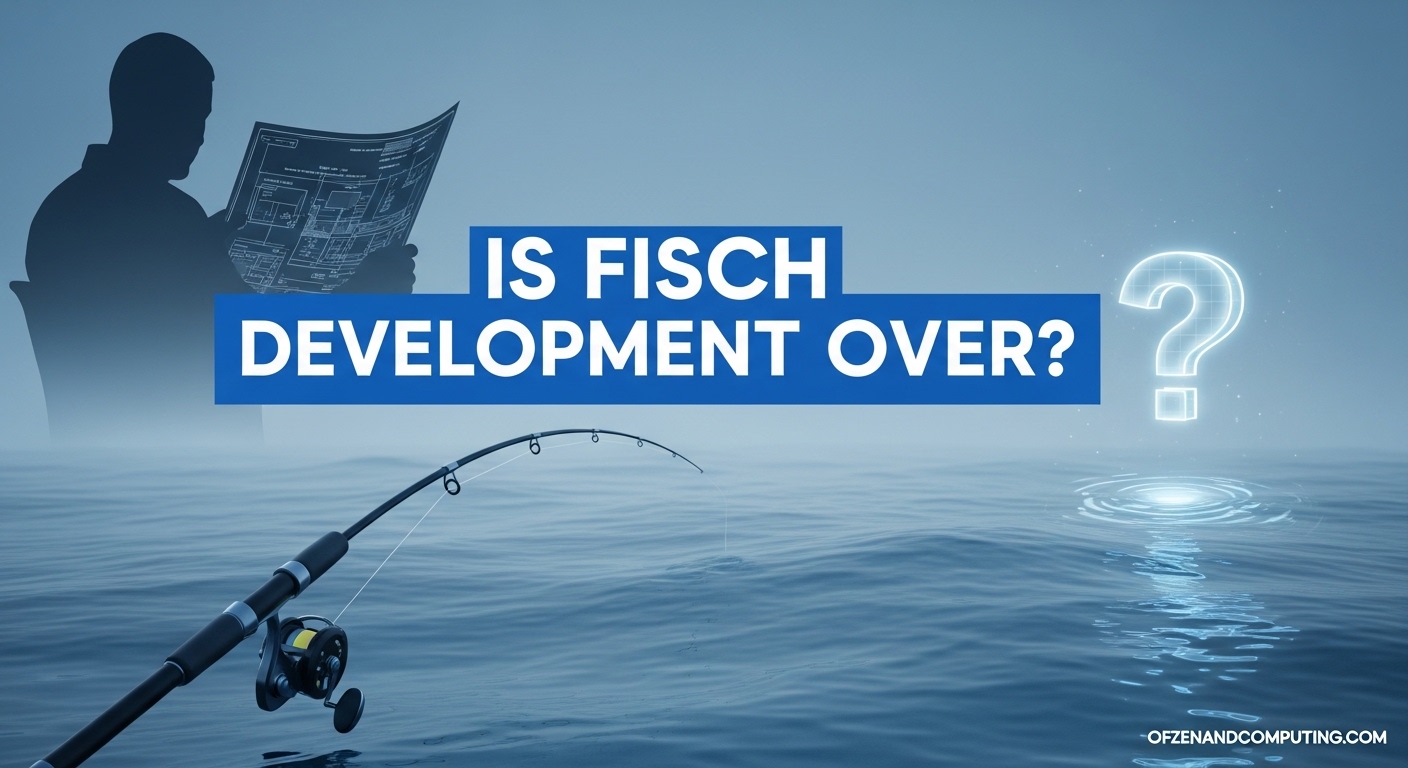 Is Fisch Development Over