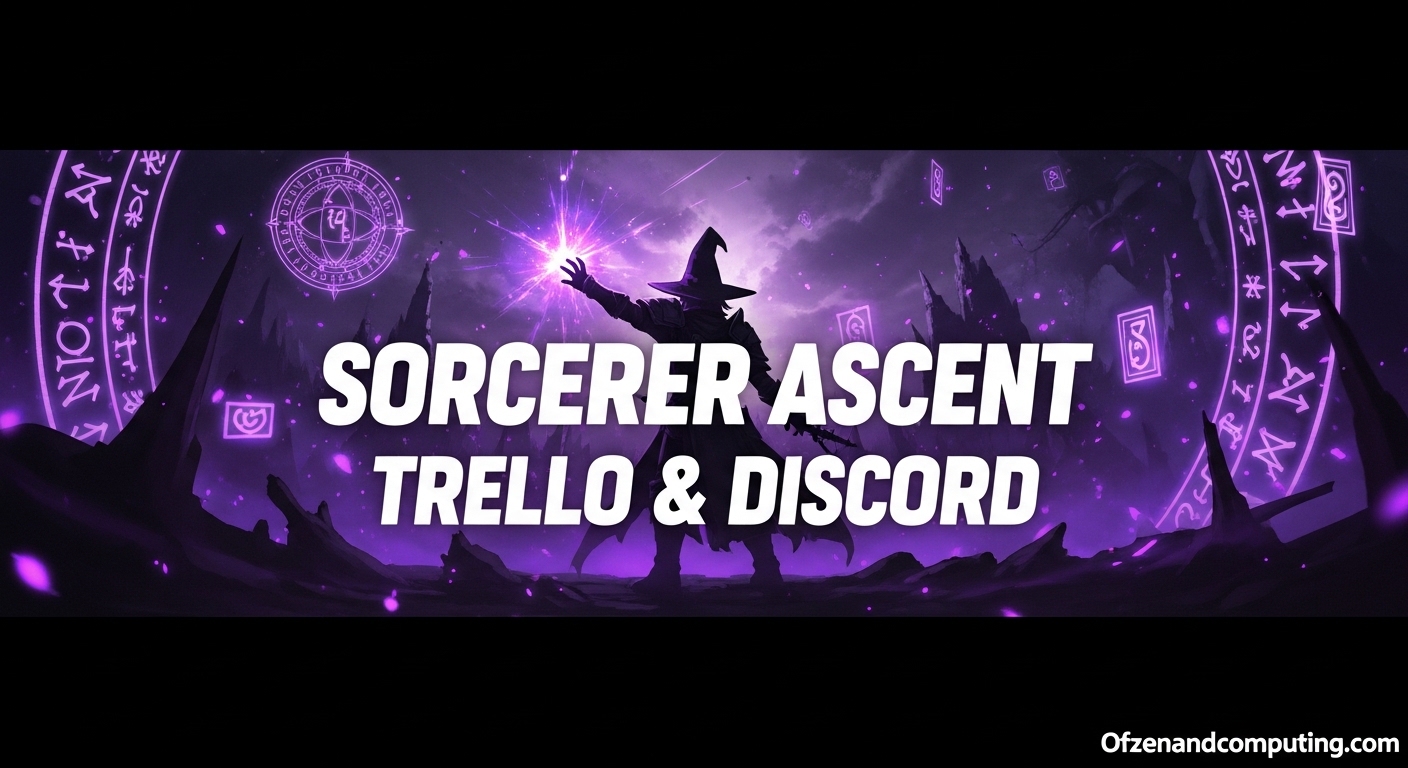 Sorcerer Ascent Trello & Discord"