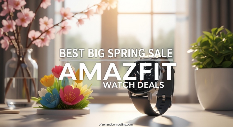 Best Big Spring Sale Amazfit Watch Deals