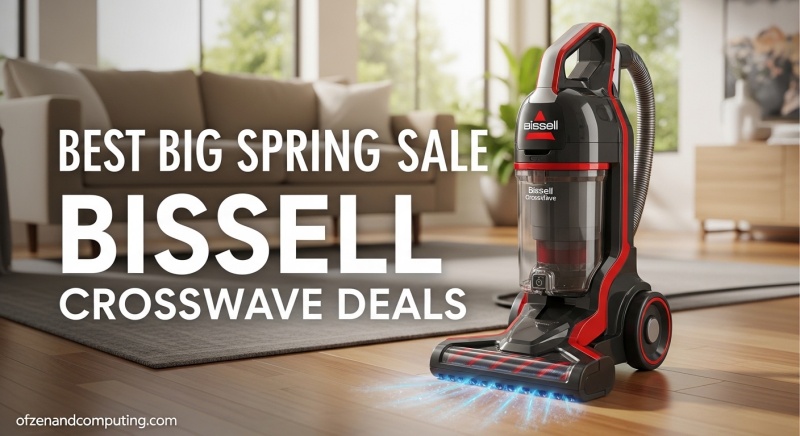 Best Big Spring Sale Bissell CrossWave Deals