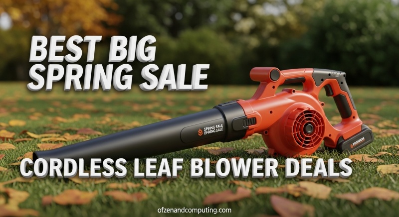 Best Big Spring Sale Cordless Leaf Blower Deals