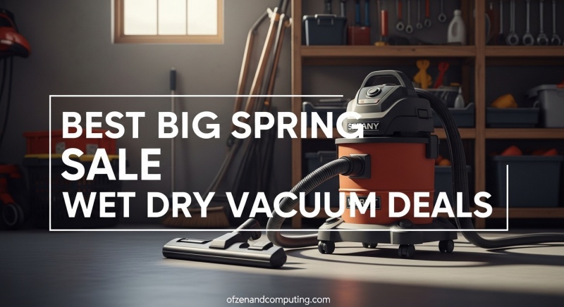 Best Big Spring Sale Wet Dry Vacuum Deals