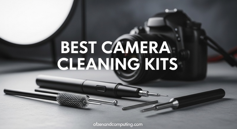 Best Camera Cleaning Kits