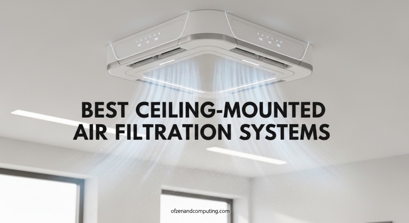 Best Ceiling-Mounted Air Filtration Systems