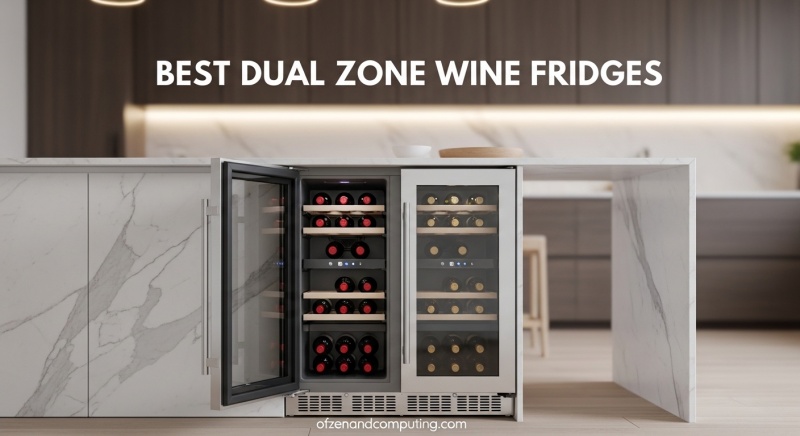 Best Dual Zone Wine Fridges