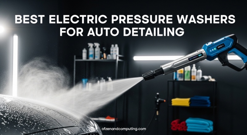Best Electric Pressure Washers for Auto Detailing