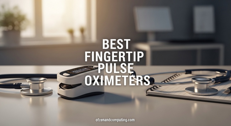 Best Fingertip Pulse Oximeters