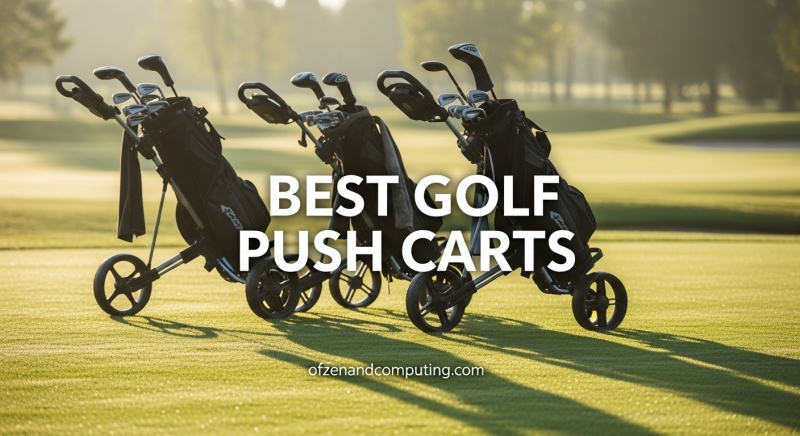 Best Golf Push Carts