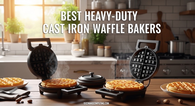 Best Heavy-Duty Cast Iron Waffle Bakers