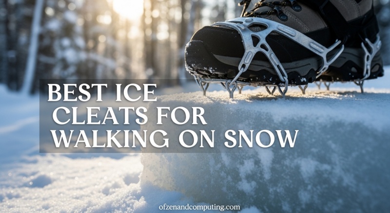 Best Ice Cleats for Walking on Snow