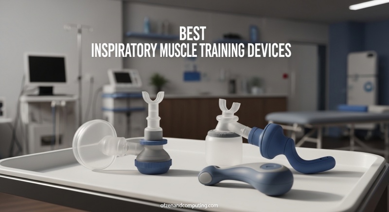 Best Inspiratory Muscle Training Devices