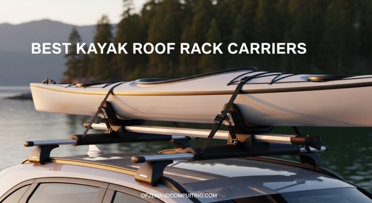 10 Best Kayak Roof Rack Carriers (June 2026) Complete Guide & Reviews