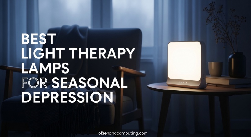 Best Light Therapy Lamps for Seasonal Depression