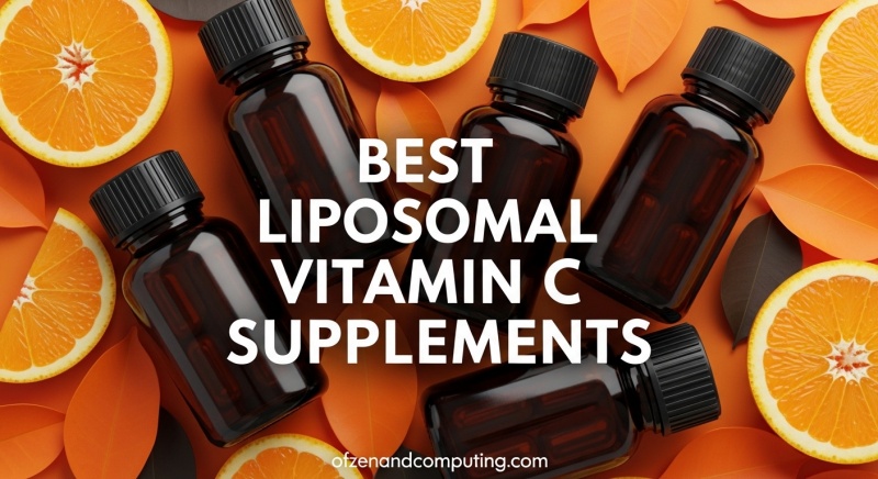 Best Liposomal Vitamin C Supplements