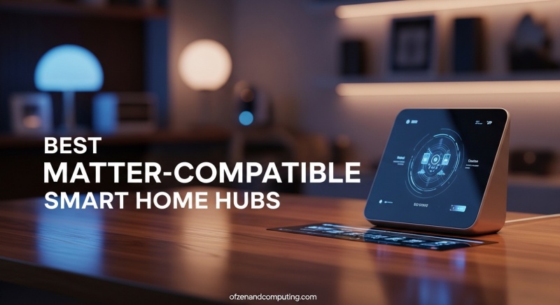 Best Matter-Compatible Smart Home Hubs