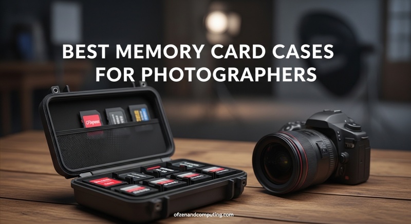 Best Memory Card Cases for Photographers