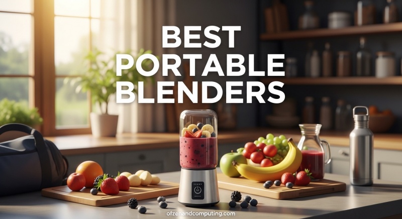 Best Portable Blenders