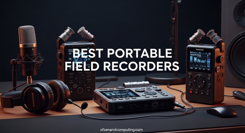 Best Portable Field Recorders