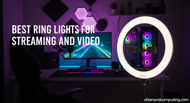 Best Ring Lights for Streaming and Video