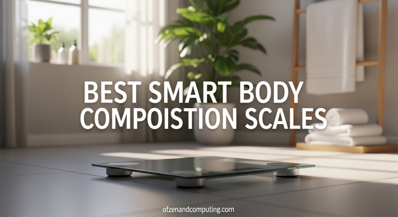 Best Smart Body Composition Scales