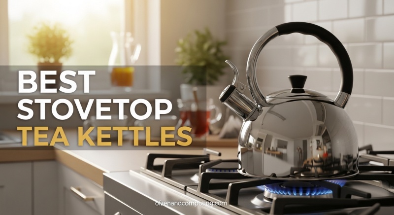 Best Stovetop Tea Kettles