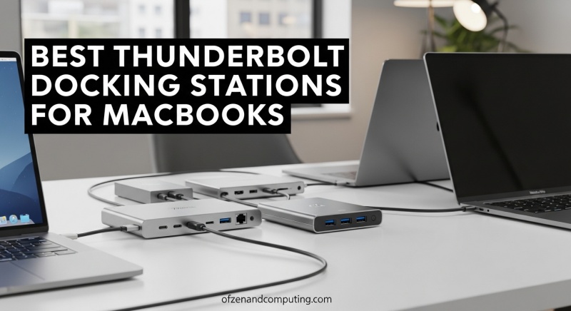 Best Thunderbolt Docking Station for MacBooks