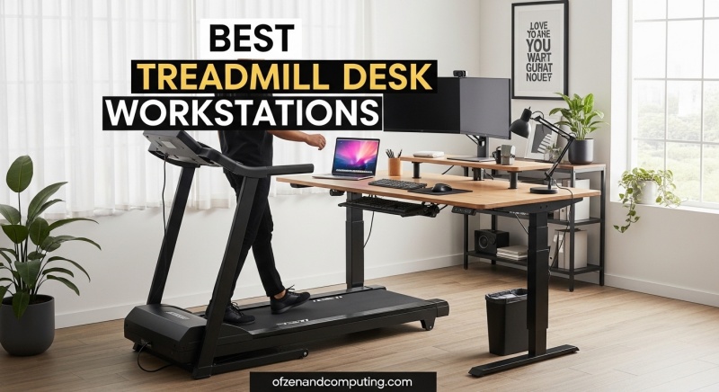 Best Treadmill Desk Workstations
