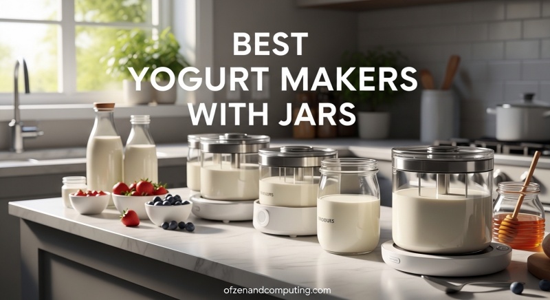 Best Yogurt Makers With Jars