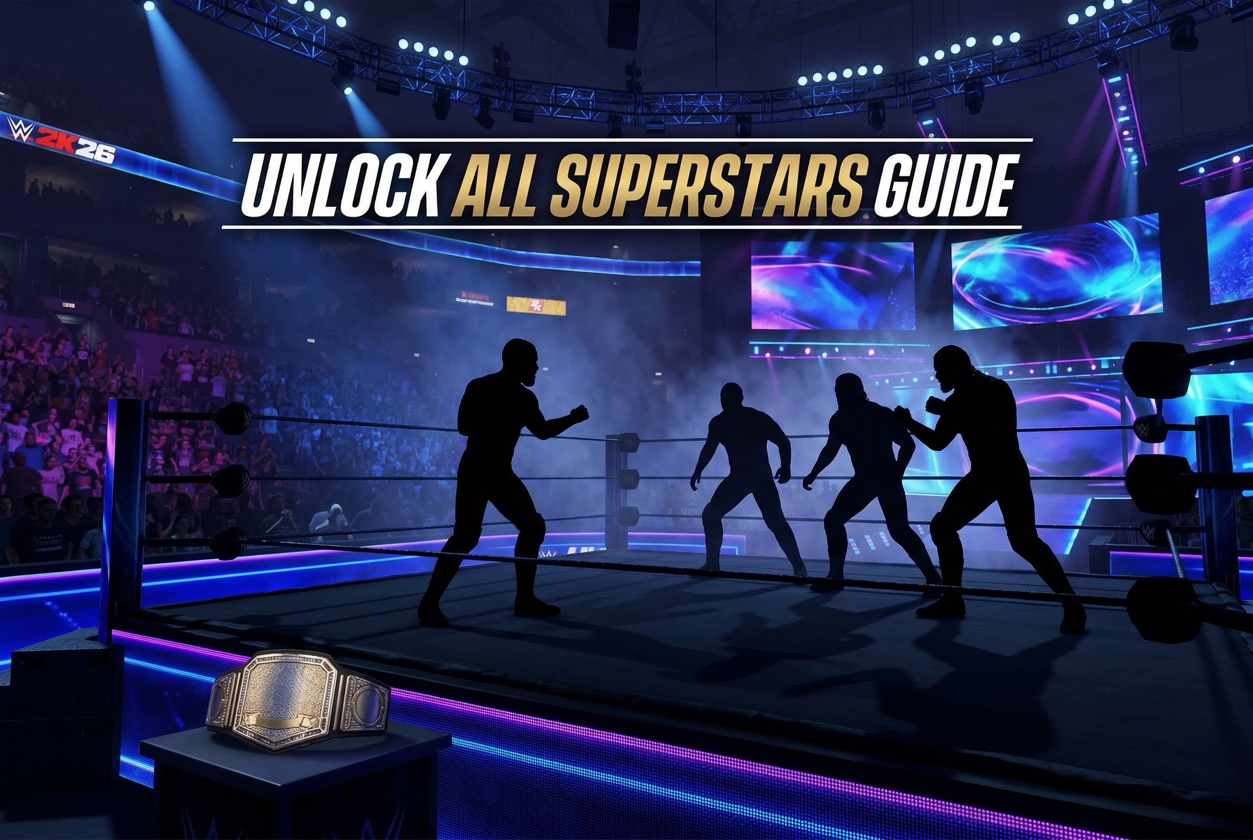 How to Get All Unlockable Superstars in WWE 2K26