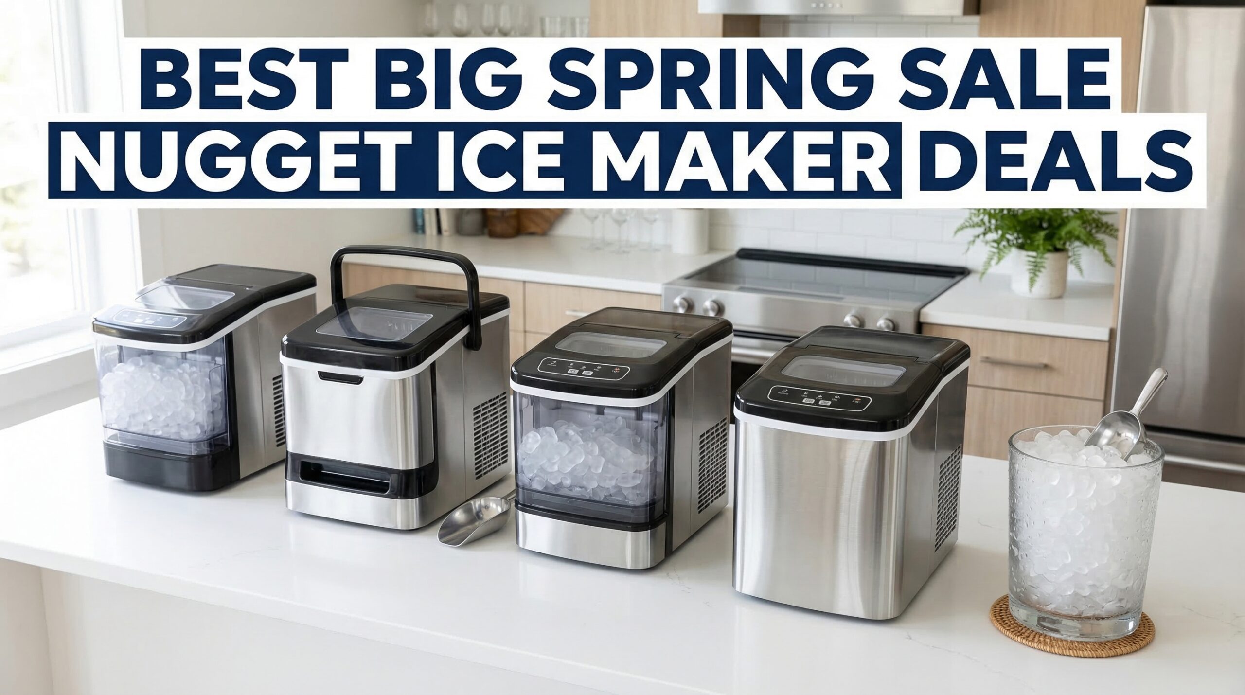 Best Big Spring Sale Nugget Ice Maker Deals on Amazon