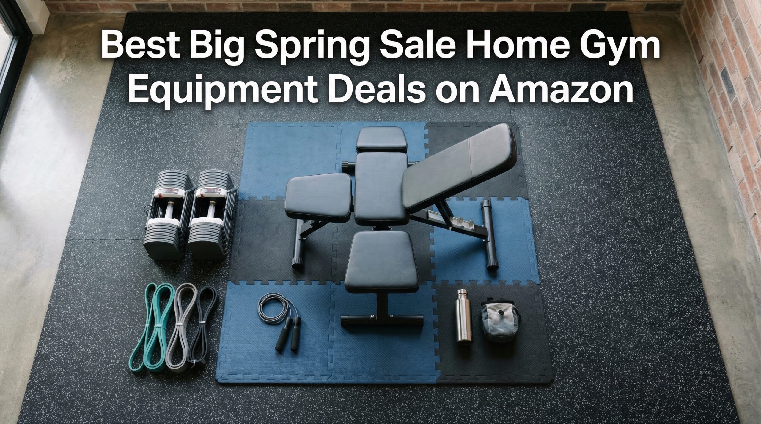Best Big Spring Sale Home Gym Equipment Deals on Amazon