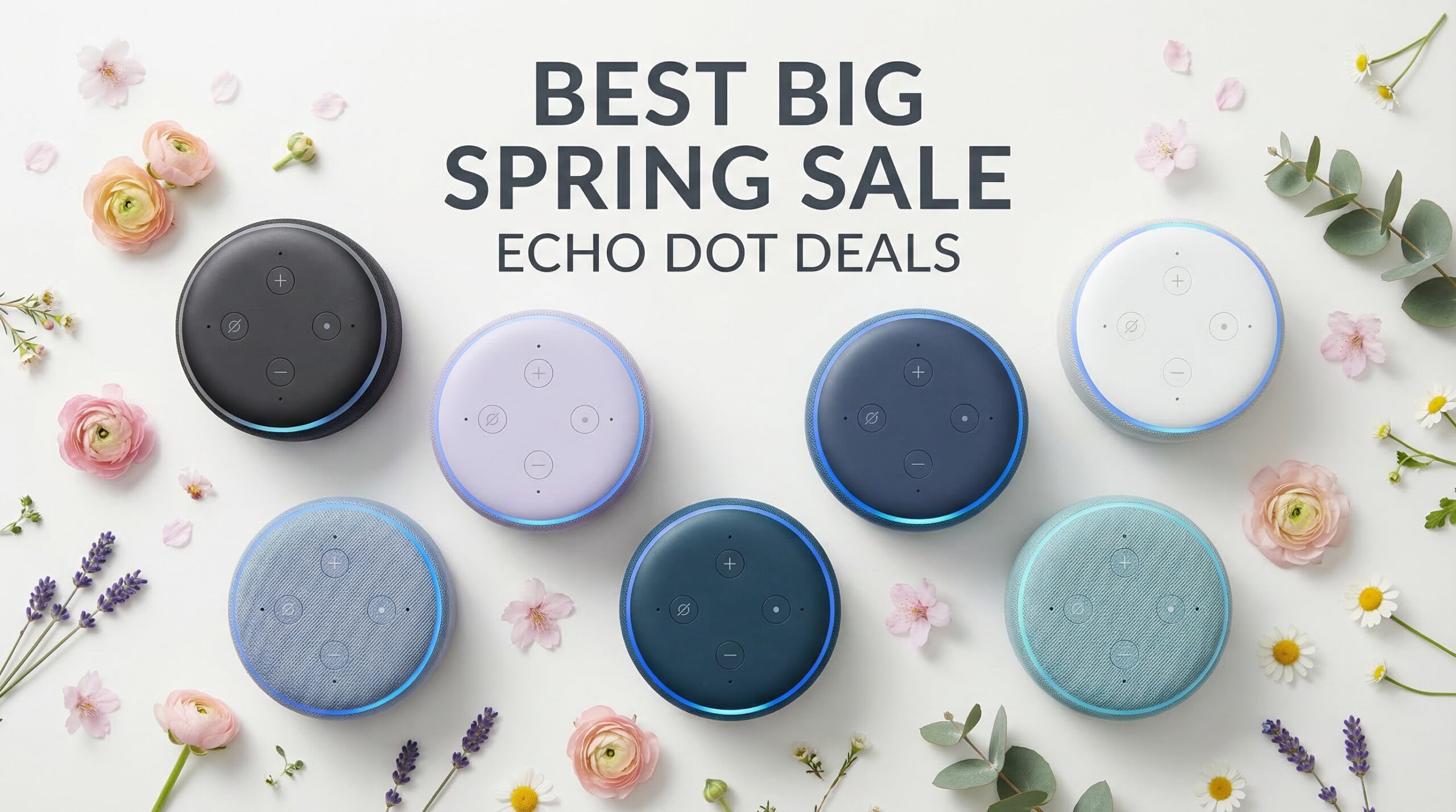 Best Big Spring Sale Echo Dot Deals on Amazon