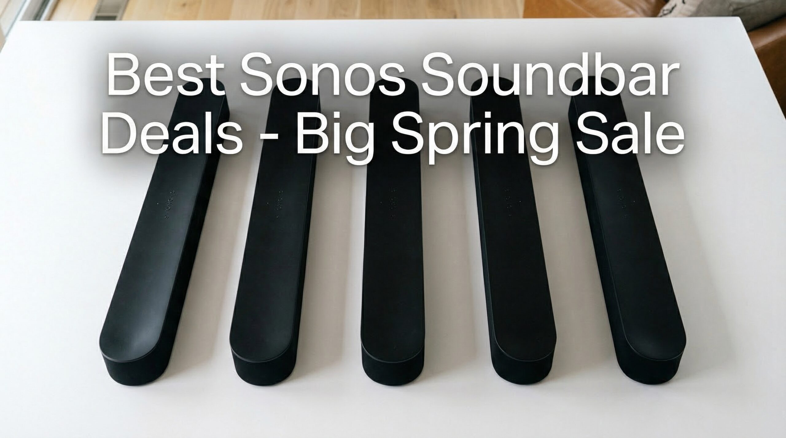 Best Big Spring Sale Sonos Soundbar Deals on Amazon