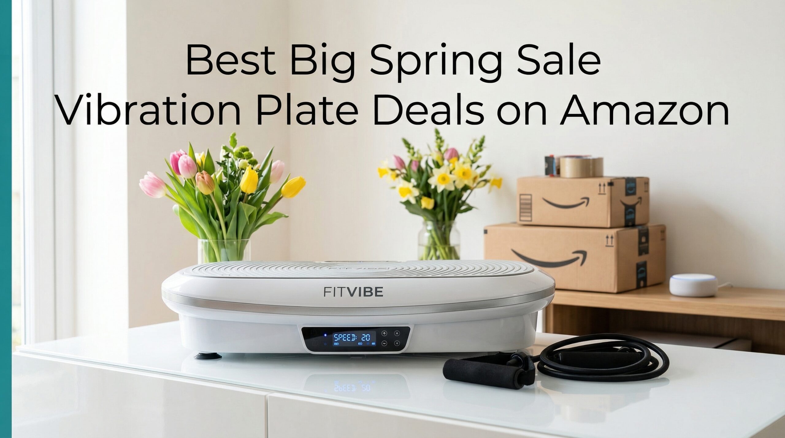 Best Big Spring Sale Vibration Plate Deals on Amazon