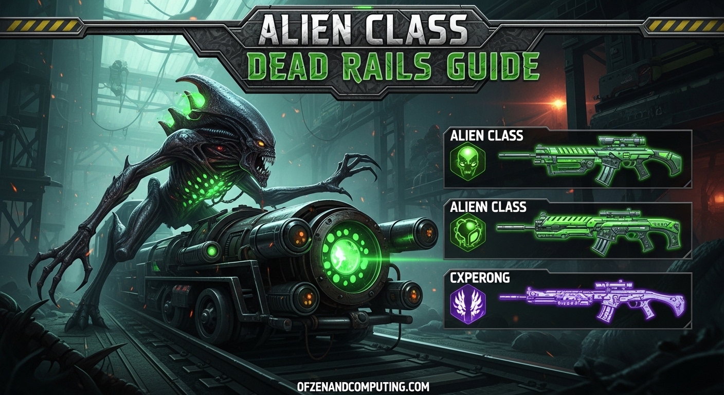 Alien Class Dead Rails Guide