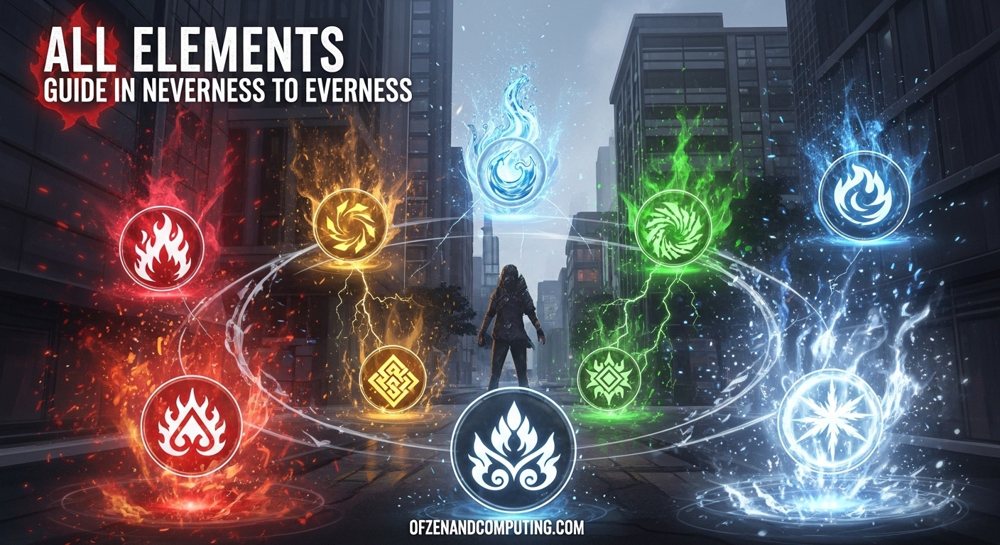 All Elements Guide in Neverness to Everness