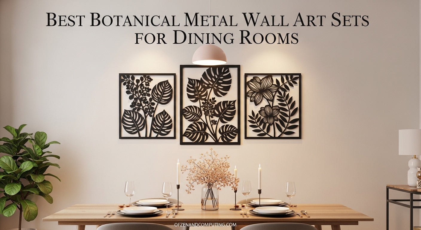 Best Botanical Metal Wall Art Sets for Dining Rooms