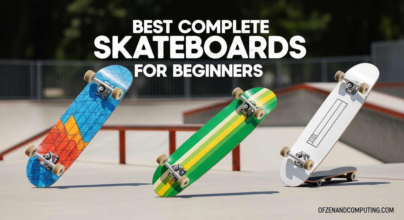 Best Complete Skateboards for Beginners